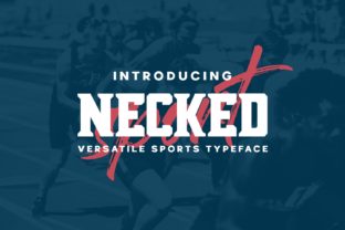 Necked: A Versatile Sports-Themed Display Font for Modern Design